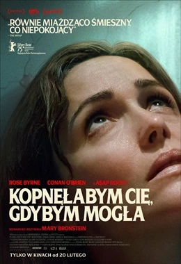 Kopnęłabym Cię, gdybym mogła