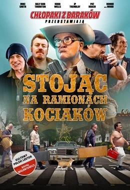 Chłopaki z baraków przedstawiają: Stojąc na ramionach kociaków